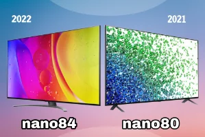 تفاوت تلویزیون ال جی  NANO84 و NANO80